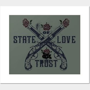 State of Love & Trust Posters and Art